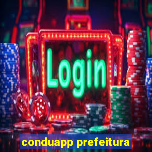 conduapp prefeitura